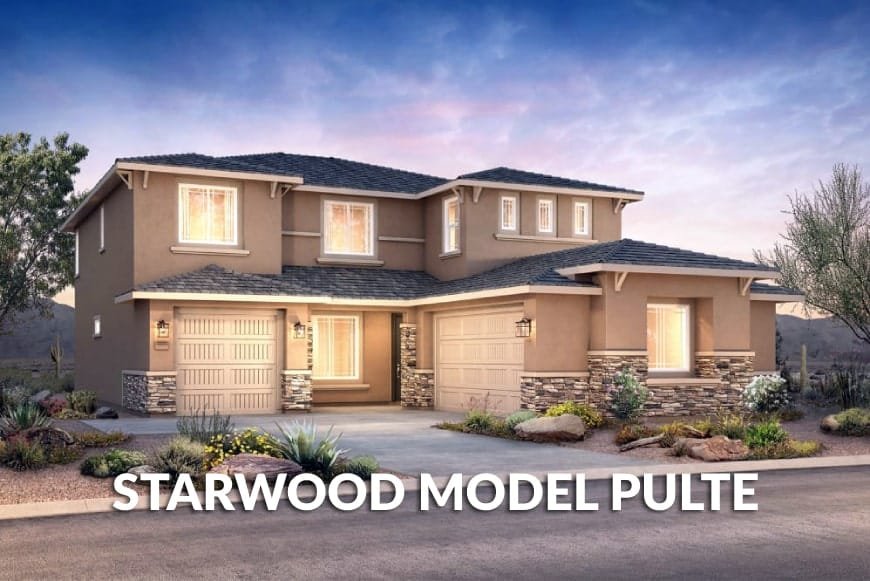 Peoria AZ New Homes Foothills at Northpointe Pulte Starwood